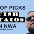 Best Fish Tacos - Northwest Arkansas