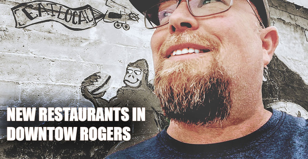 New Restaurants in Downtown Rogers Arkansas